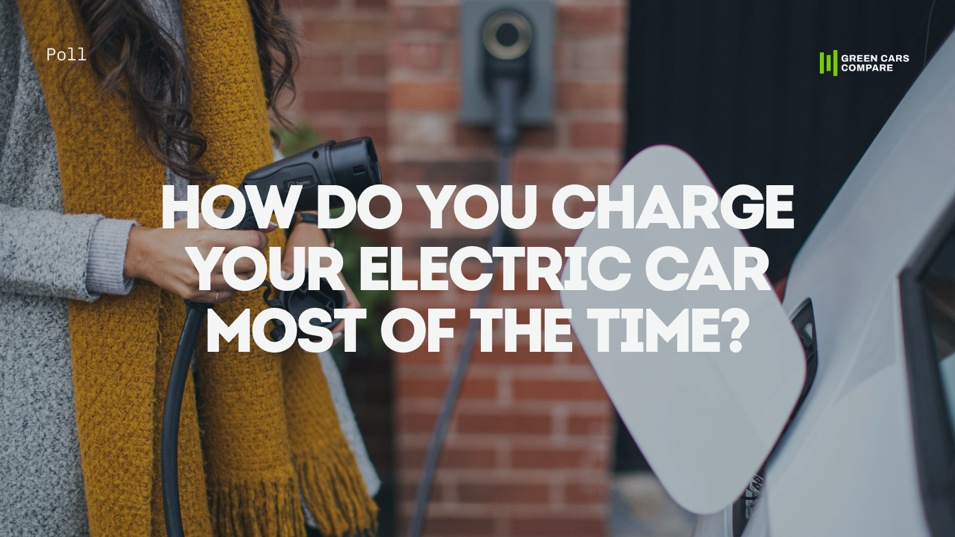 How Do You Charge Your Electric Car Most of the Time?