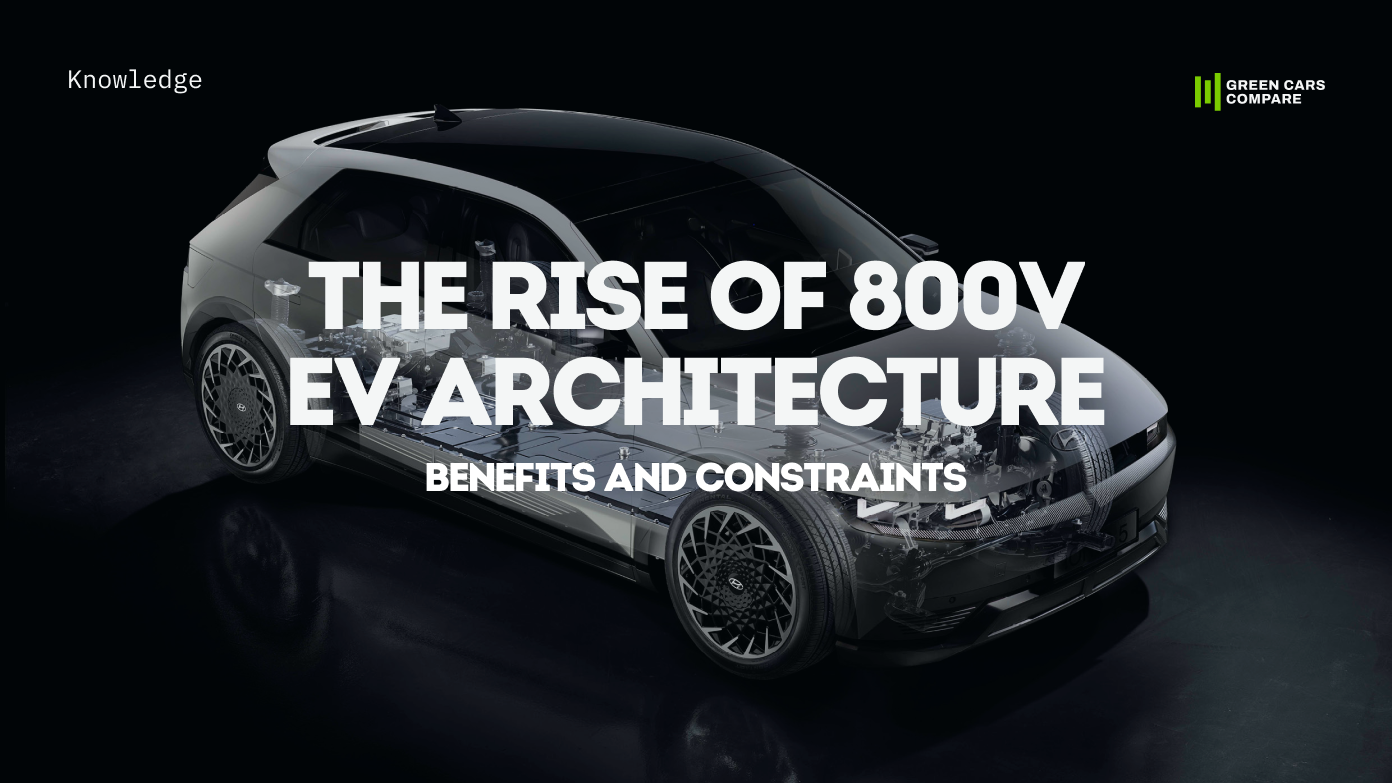 The Rise of 800V EV Architecture: Benefits and Constraints