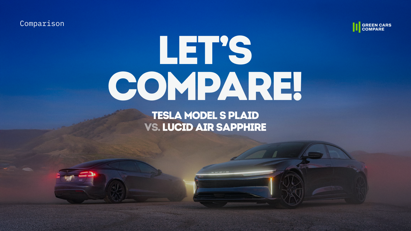 Comparison: Tesla Model S Plaid vs Lucid Air Sapphire