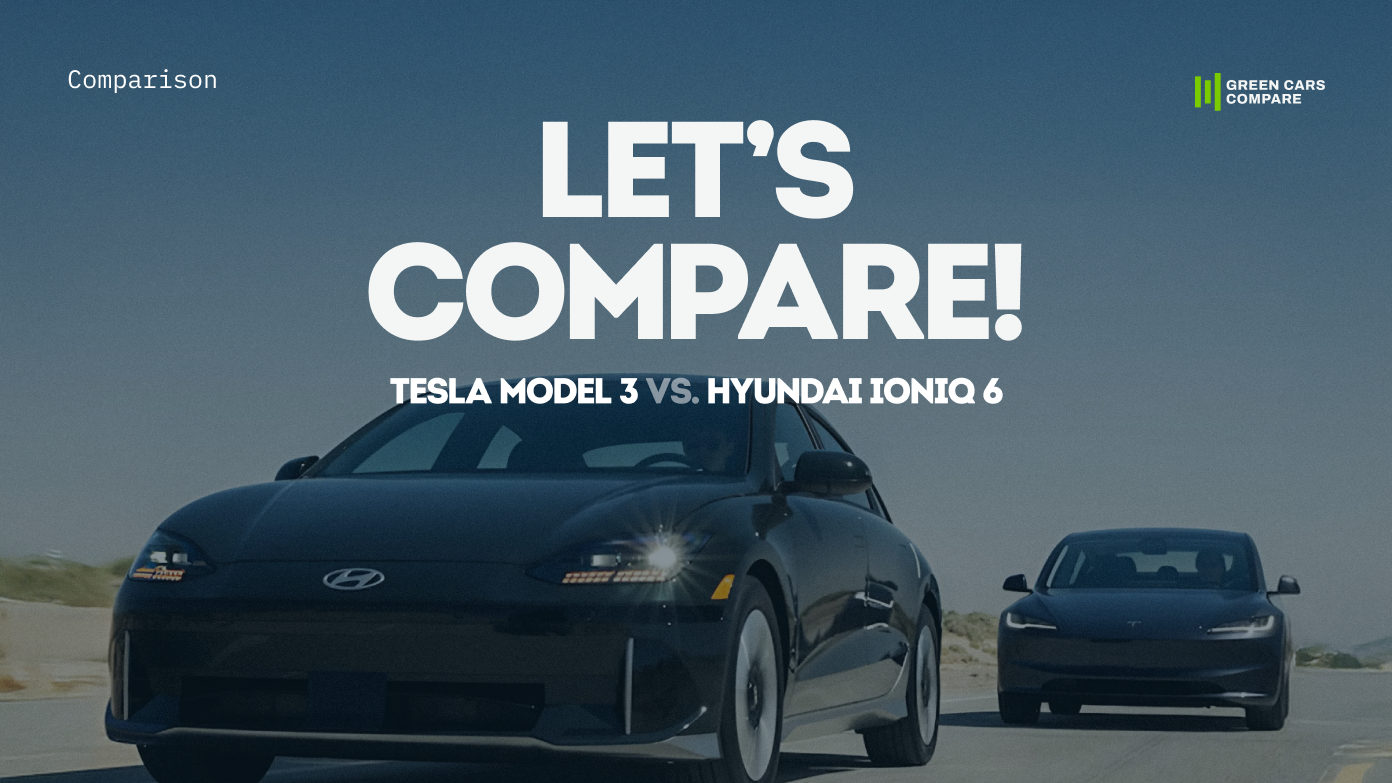 Comparison: Tesla Model 3 vs Hyundai Ioniq 6