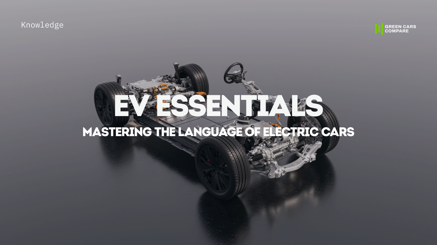 EV Essentials: Mastering the Language of Electric Cars