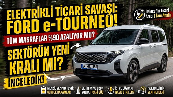 Video: Ford e-Tourneo Courier İnceleme / Menzili Ne Kadar? Kronik Sorunları Neler?