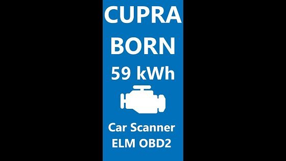 Video: electric ⚡ Cupra Born 59 kWh ? SOH, HV battery sensors, 12V battery, HVAC | Car Scanner ELM OBD2