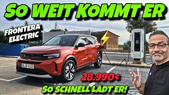 Video: Opel Frontera electric Echte Ladezeit und Reichweite im Test. Elektroauto für die Masse? #ev