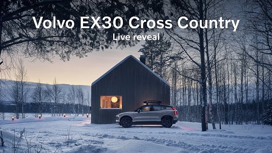 Video: Volvo EX30 Cross Country | live reveal from Swedish Lapland