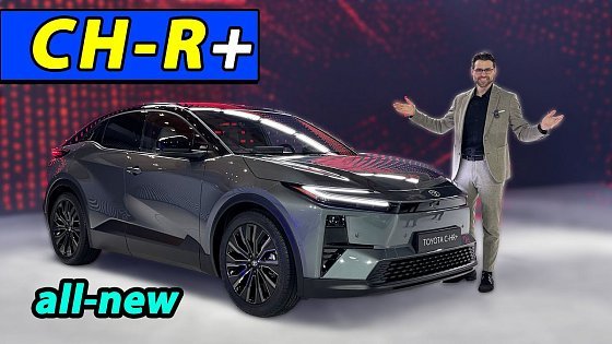 Video: all-new Toyota C-HR+ PREMIERE REVIEW