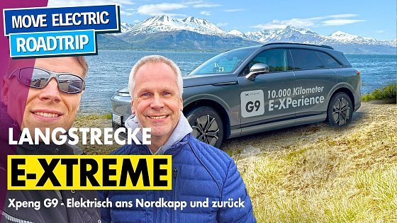 Video: Mit dem XPeng G9 ans Nordkapp – 6.300 km Langstrecke im Effizienz-Wunder aus China