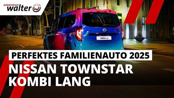 Video: Zeug zum besten Familienauto 2025? - Nissan Townstar Kombi L2 Review 2025