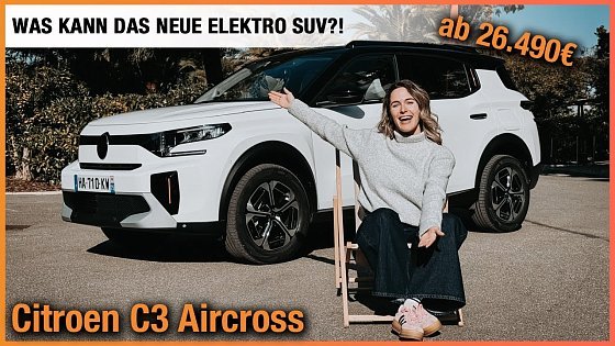 Video: Citroen C3 Aircross (2025) Was kann das NEUE Elektro SUV ab 26.490€? Fahrbericht | Review | Test