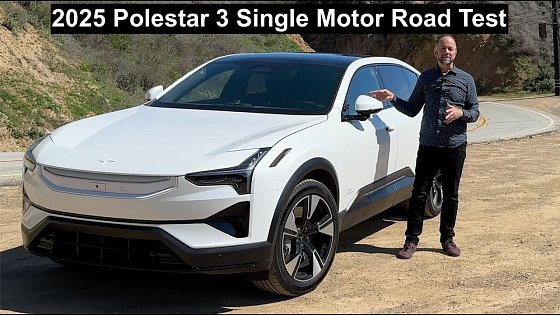 Video: 2025 Polestar 3 Single Motor Road Test