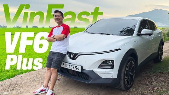 Video: Trải nghiệm kỹ chiếc xe ô tô điện bán chạy nhất phân khúc B - VinFast VF6 Plus !!!