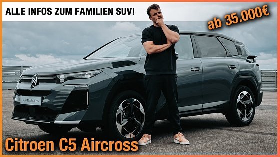 Video: Citroen C5 Aircross (2025) Alle Infos zum NEUEN Familien SUV ab 35.000€! Review | Test | Preis