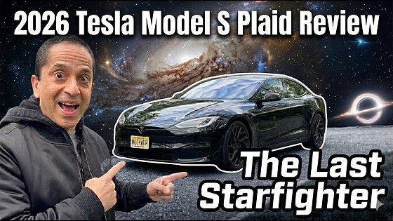 Video: 2026 Model S Plaid Review: The Last Starfighter