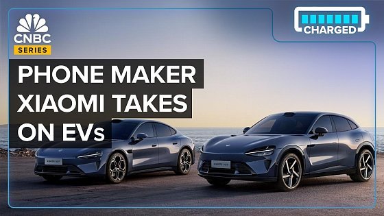 Video: How 'Apple Copycat' Xiaomi Made One Of China's Buzziest EVs