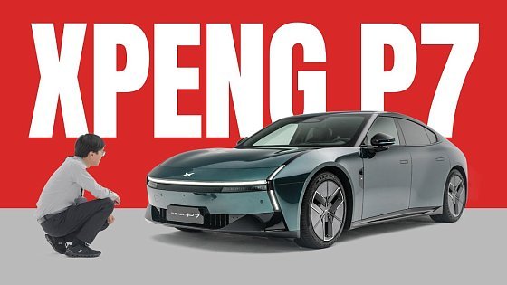 Video: Not All Cars Look the Same - XPeng P7 Static Review