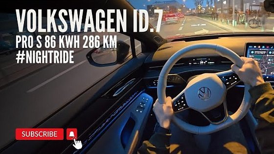 Video: Volkswagen ID.7 (2025) Pro S 86 kWh 286 KM // #NightRide #POV #4K #006 // E.Goista