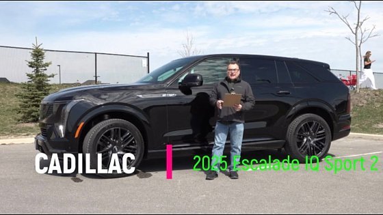 Video: Episode 264 - 2025 Cadillac Escalade IQ Sport 2 AWD - Longest Range SUV!