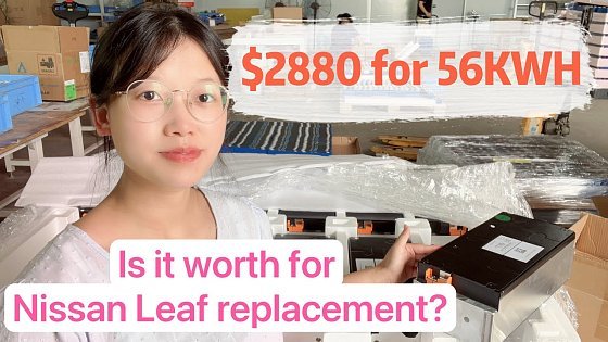 Video: $2880 for 56KWH Nissan Leaf car battery upgrade