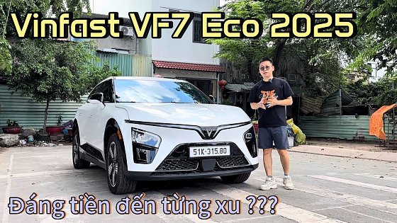 Video: Vinfast VF7 eco - Đáng tiền đến từng xu ?