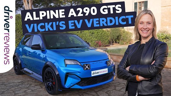 Video: Alpine A290 GTS Review, Track-Tested: Has Alpine’s Motorsport DNA Perfected the EV Hot Hatch?