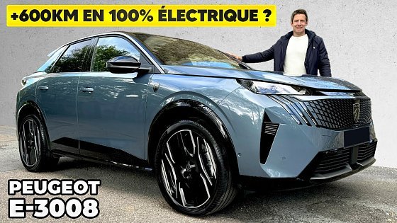 Video: Essai Peugeot e-3008 2024 – + de 600 KM en 100% électrique ?