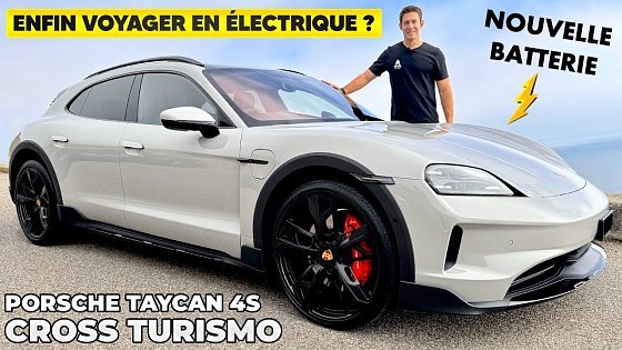 Video: Essai Porsche Taycan 4S Cross Turismo 2025 – Le voyage ENFIN possible en électrique !