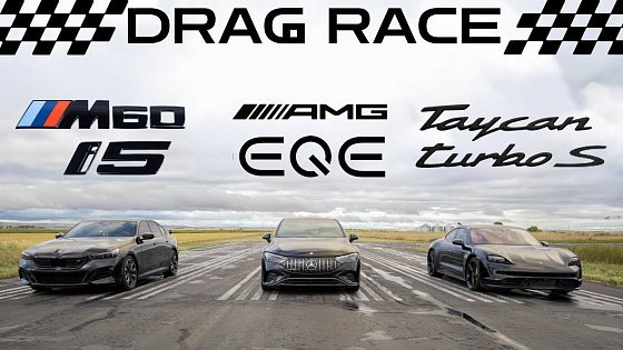 Video: DRAG RACE AMG EQE Sedan vs I5 M60 Xdrive vs Taycan Turbo S