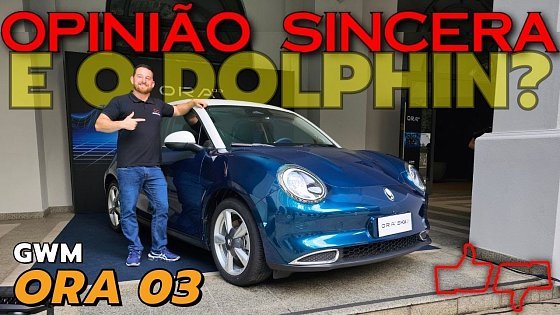 Video: GWM Ora 03 - Elétrico compacto BARATO com muitos Equipamentos e Potência! Melhor que BYD Dolphin?