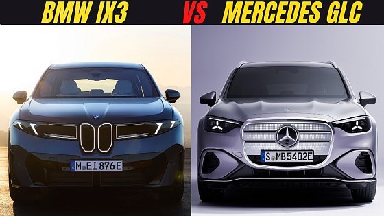 Video: All-New BMW iX3 or Mercedes GLC Full Electric? Complete 2026 Electric SUV Battle!