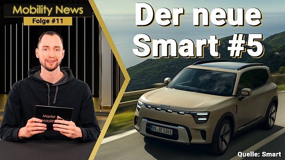 Video: Smart #5: Der erste Smart mit richtig Kofferraum! Unerwartet gut? u.v.m. | Mobility News #11