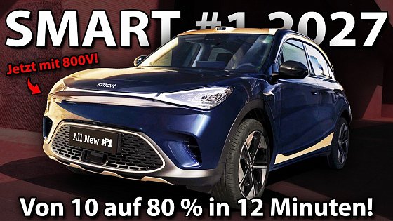 Video: SMART #1 2027 - Bis 496 PS, 800V & 12 Minunten von 10 auf 80%!