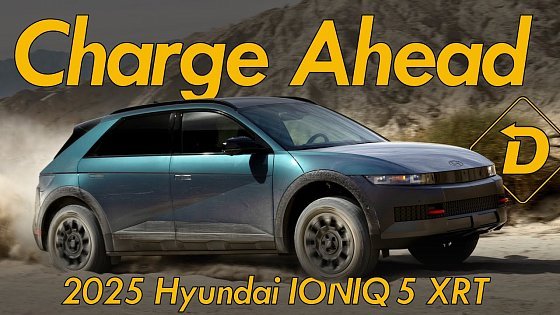 Video: 2025 Hyundai IONIQ 5 Gets NACS, Refinement and XRT Off-Road Chops