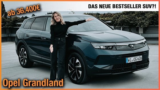 Video: Opel Grandland im Test (2025) So viel SUV bekommst du ab 36.400€! Fahrbericht | Review | Hybrid