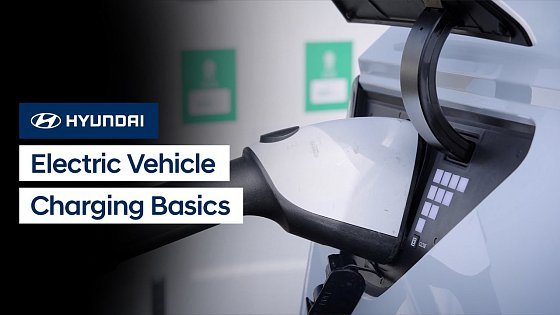 Video: Electric Vehicle Charging Basics | Hyundai