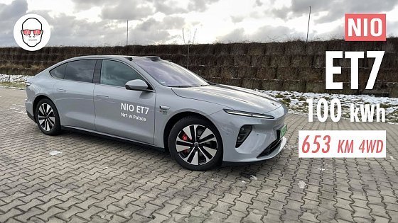 Video: Nio ET7 100 kWh test PL Pertyn Ględzi