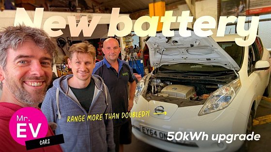 Video: Over Double the Range?! Nissan LEAF 50kWh Battery Upgrade with VIVNE Modules