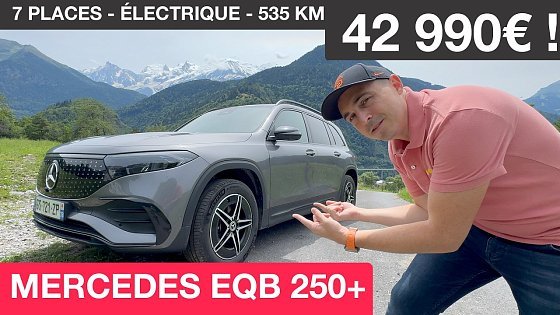 Video: Essai Mercedes EQB 250+ : 7 places électrique à 43 000€ !?
