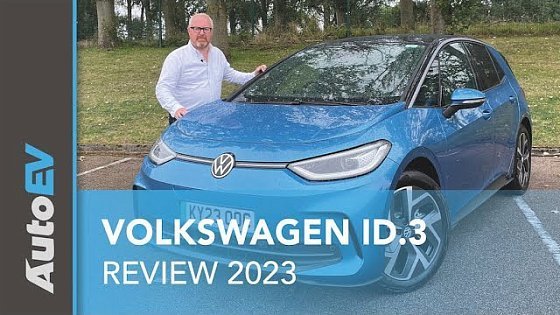 Video: VW ID.3 - Is Volkswagen's once flawed EV now a fabulous EV?