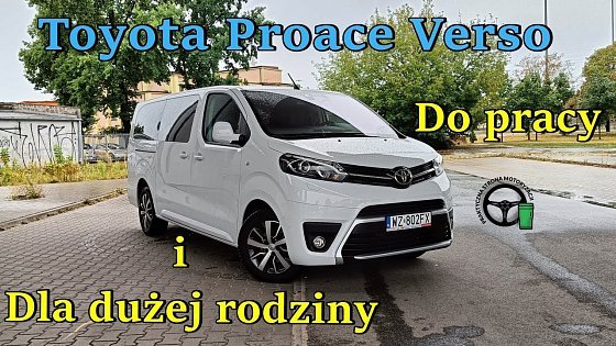 Video: Toyota Proace Verso - Do pracy i dla dużej rodziny