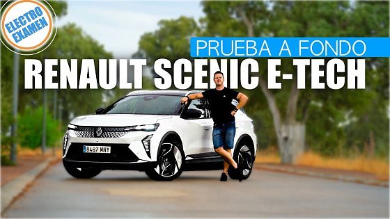 Video: Renault Scenic E-Tech: Apuesta Europea Contra Tesla y BYD Test | Prueba | Reseña | #ElectroExamen