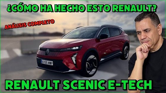 Video: ¿CÓMO HA HECHO ESTO RENAULT? Análisis completo RENAULT SCENIC E-TECH eléctrico AUTONOMÍA REAL MOTORK