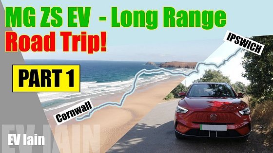Video: MG ZS 72 kWh EV Long Range - Road Trip!