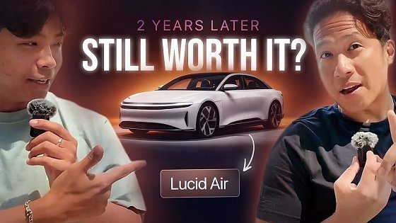 Video: The Most Honest Review of the Lucid Air | 2 Year Ownership
