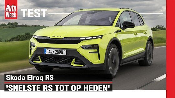 Video: Test: Skoda Elroq RS - Snel, maar de beleving mist