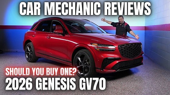 Video: Should You Buy a 2026 Genesis GV70 ? Thorough Review By A Mechanic