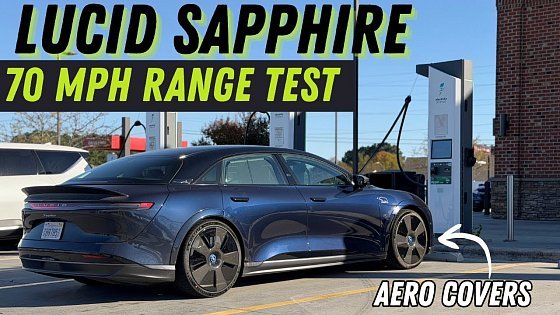 Video: Well, That’s Not Great - Lucid Air Sapphire 70-MPH Highway Range Test!