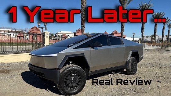 Video: Long Term Review: 1 Year Later with the Cybertruck!