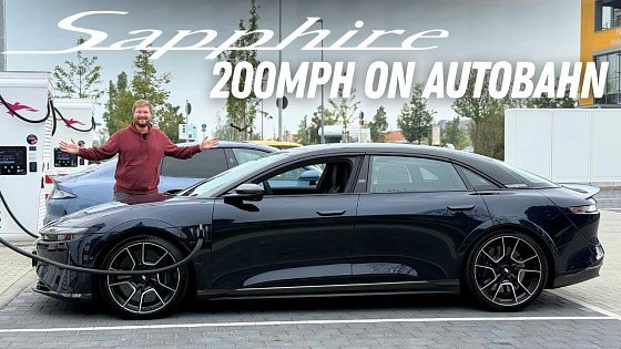 Video: Driving Lucid Air Sapphire For The First Time Over 200 MPH On The Autobahn! This Thing Is Crazy