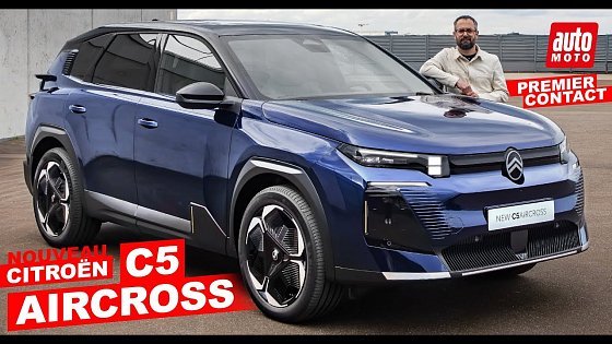 Video: Nouveau Citroën C5 Aircross (2025) : un Peugeot 3008...en mieux et moins cher ?