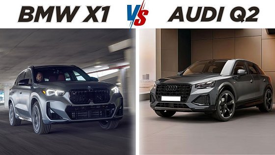 Video: 2025 Audi Q2 vs BMW X1: Ultimate Luxury Subcompact SUV Comparison!